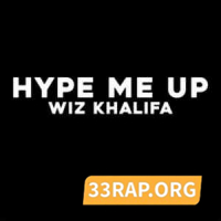 Wiz Khalifa - Hype Me Up