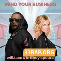 will.i.am Feat. Britney Spears - MIND YOUR BUSINESS