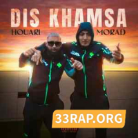 Morad Ft. Houari - Dis khamsa