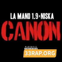 La Mano 1.9 & Niska - Canon