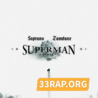 Soprano - Superman n’existe pas Ft. Zamdane