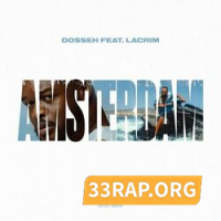 Dosseh ft. Lacrim - Amsterdam