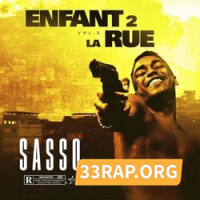 Sasso - Enfant2LaRue, Vol. 3 Mp3 Album Complet