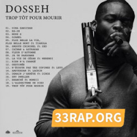 Dosseh - Trop tôt pour mourir Mp3 Album Complet