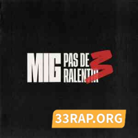 MIG - Pas de ralentir 3