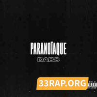 Dabs - Paranoïaque